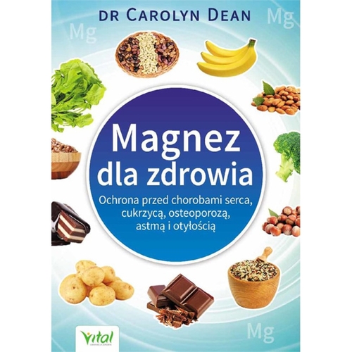 Książka Magnez dla zdrowia - Carolyn Dean